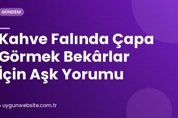 Kahve Falında Çapa Görmek Bekârlar İçin Aşk Yorumu